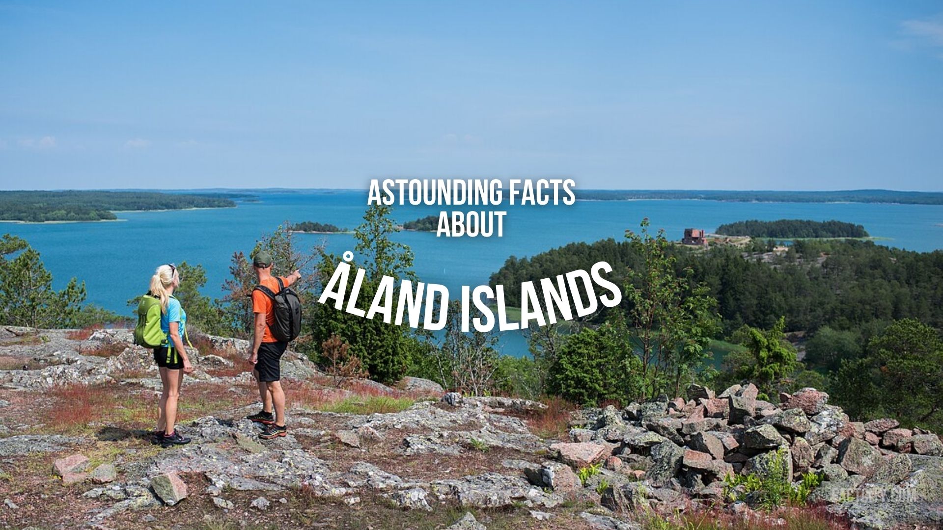 20 Astounding Facts About The land Islands Fact City